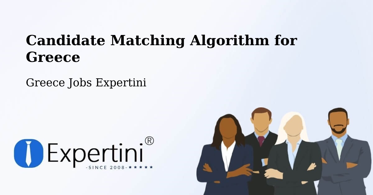 Candidate Matching Algorithm Overview – Pigí - Greece Jobs Expertini