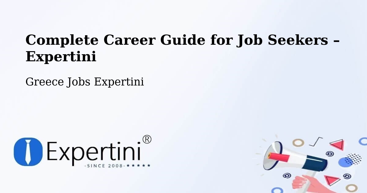 Career Guide for Job Seekers – Pigí - Pigí, Greece Jobs Expertini