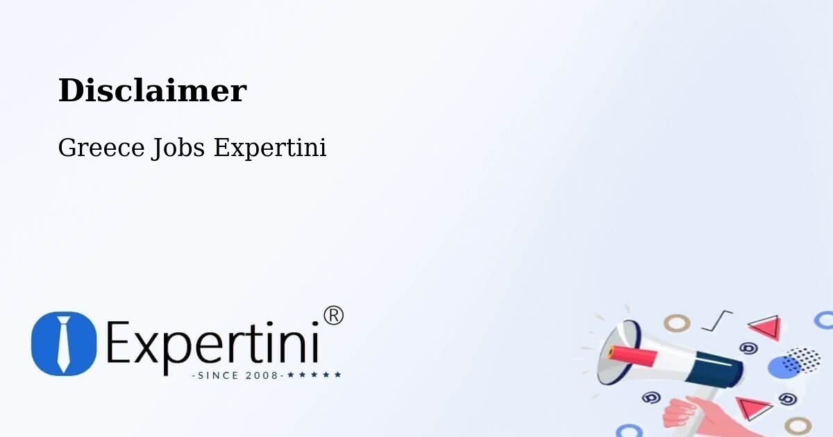 Disclaimer – Pigí - Greece Jobs Expertini