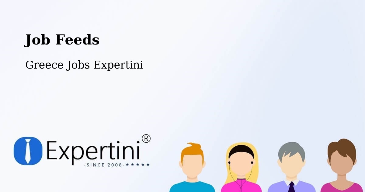 Job Listings Feed – Pigí - Greece Jobs Expertini