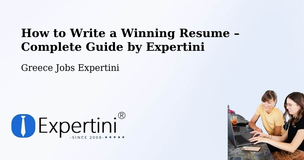 Resume Writing Guide for Job Seekers – Pigí - Pigí, Greece Jobs Expertini
